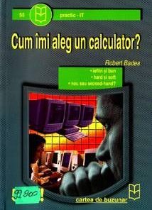 Cum imi aleg un calculator