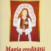 Magia ereditatii