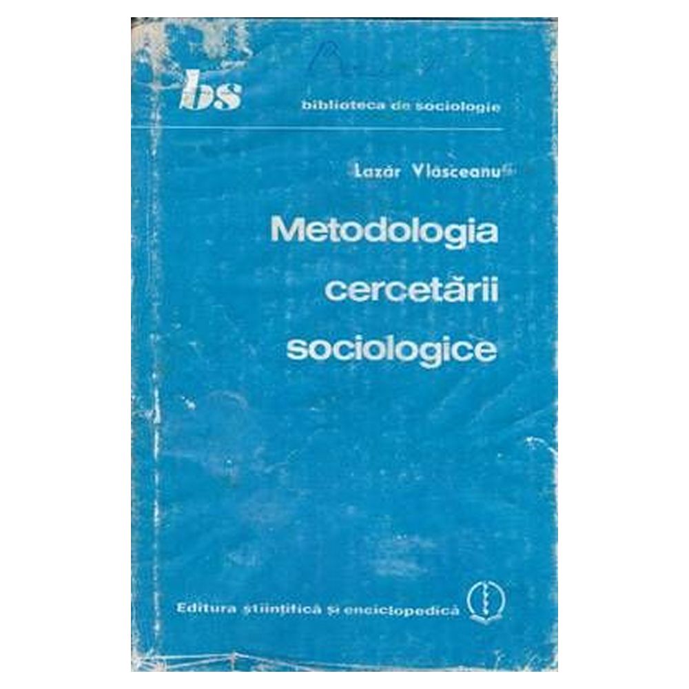 Metodologia cercetarii sociologice Metodologia cercetarii sociologice