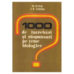 1000 de intrebari si raspunsuri pe teme biologice