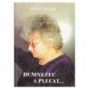 Dumnezeu a plecat