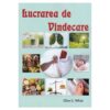 Lucrarea de vindecare