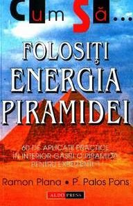 Cum sa folositi energia piramidei