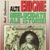 ALTE ENIGME NEELUCIDATE ALE ISTORIEI