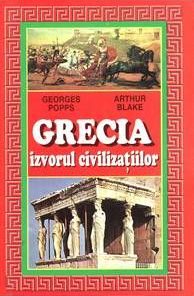 GRECIA - IZVORUL CIVILIZATIILOR