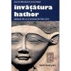 Invatatura Hathor. Mesaje de la o civilizatie inaltata