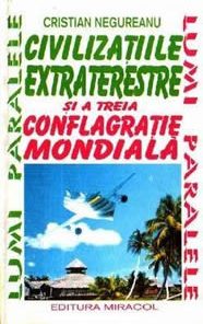 Civilizatiile Extraterestre si a Treia Conflagratie Mondiala