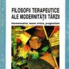 filozofii terapeutice ale modernitatii tarzii