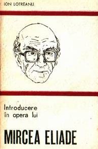 Introducere in opera lui Mircea Eliade