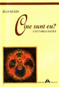 Cine sunt eu? Cautarea sacra