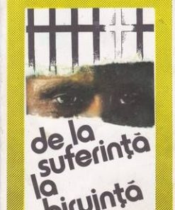De la suferinta la birouinta