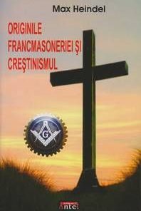 Originile Francmasoneriei si Crestinismului