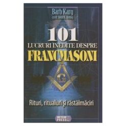 101 lucruri inedite despre francmasoni
