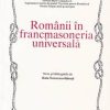 Romanii in francmasoneria universala