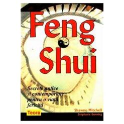 Feng Shui Secrete antice si contemporane