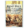 Feng Shui - 101 sfaturi pentru a va aduce fericirea in casa