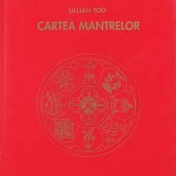 Cartea mantrelor- om mani padme hum