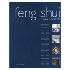 FENG SHUI FROM SCRATCH