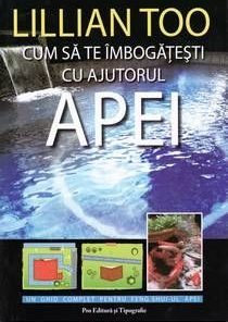 CUM SA TE IMBOGATESTI CU AJUTORUL APEI