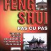 FENG SHUI PAS CU PAS