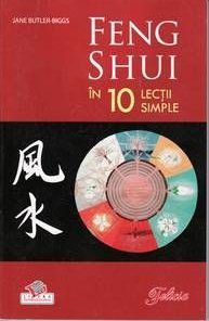 FENG SHUI IN 10 LECTII SIMPLE