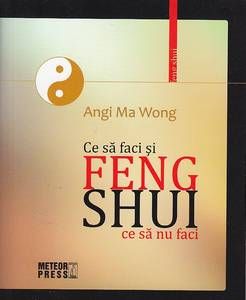 Ce sa faci si sa nu faci feng shui