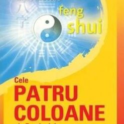 Cele patru coloane ale destinului pentru o viata sanatoasa