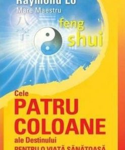 Marele horoscop chinezesc si cei patru stalpi ai destinului