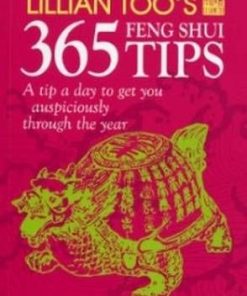 Lillian Too┤s 365 Feng Shui Tips