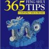 Lillian Too┤s 365 Feng Shui Tips