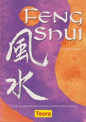 Set Feng Shui - Cum sa amplificam energia pozitiva Feng Shui