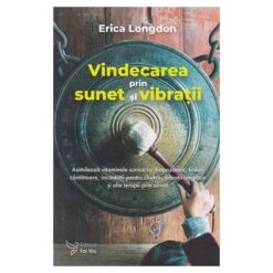 Vindecarea prin sunet si vibratii