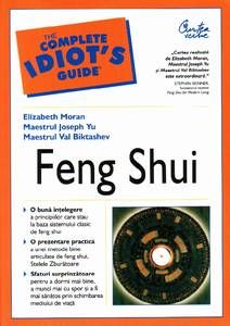 Feng Shui - Ghid complet pentru idioti