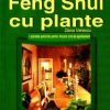 Feng Shui cu plante