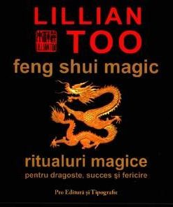 The Practical Encyclopedia of Feng Shui - limba engleza