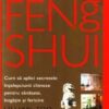 Ghidul practic ilustrat de Feng Shui