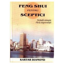 Feng Shui pentru sceptici