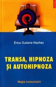 Transa, hipnoza si autohipnoza