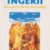 Ingeri - mesagerii divini misteriosi