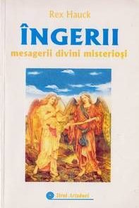 Ingeri - mesagerii divini misteriosi