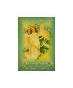 Ingerii si miracolul vietii