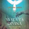 Viata Ta Divina