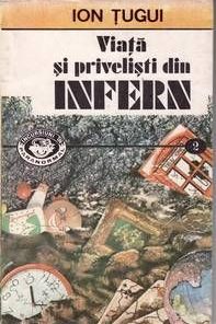 VIATA SI PRIVELISTI DIN INFERN