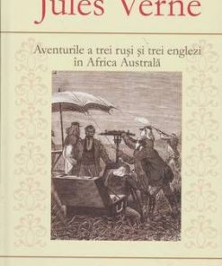 Aventurile a trei rusi si trei englezi in Africa Australa