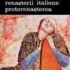 Originile renasterii italiene protorenasterea