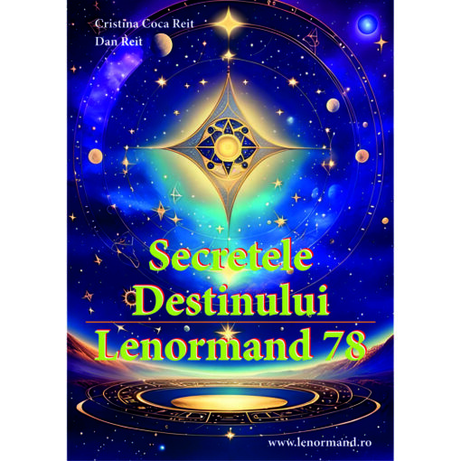 Secretele Destinului Lenormand 78 - carte explicativă - limba română Secretele Destinului Lenormand 78 - carte explicativă - limba română