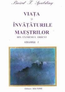 Viata si invataturile maestrilor din Extremul Orient 3vol