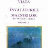 Viata si invataturile maestrilor din Extremul Orient/3vol