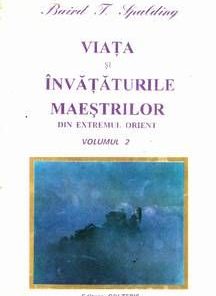 Viata si invataturile maestrilor din Extremul Orient/3vol