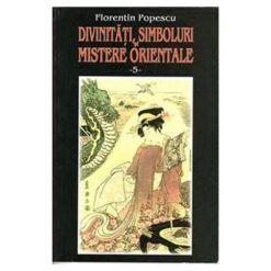 DIVINATII, SIMBOLURI, MISTERE ORIENTALE